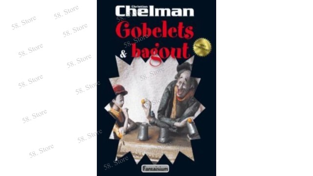 Magic Tricks - Gobelets & Bagout par Christian Chelman,